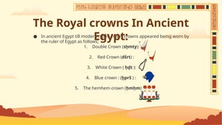royal crowns in egyptالتيجان الملكيه في مصر القديمه | PPTX