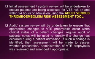ADULT VENOUS
THROMBOEMBOLISM RISK ASSESSMENT TOOL.

 