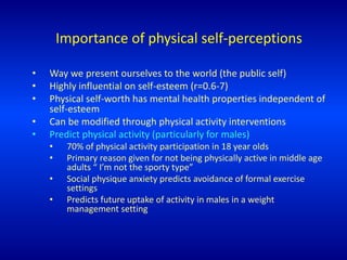 Physical Self Perceptions ESRC Obesity, Food and Physical Activity Seminar Presentations | PPTX