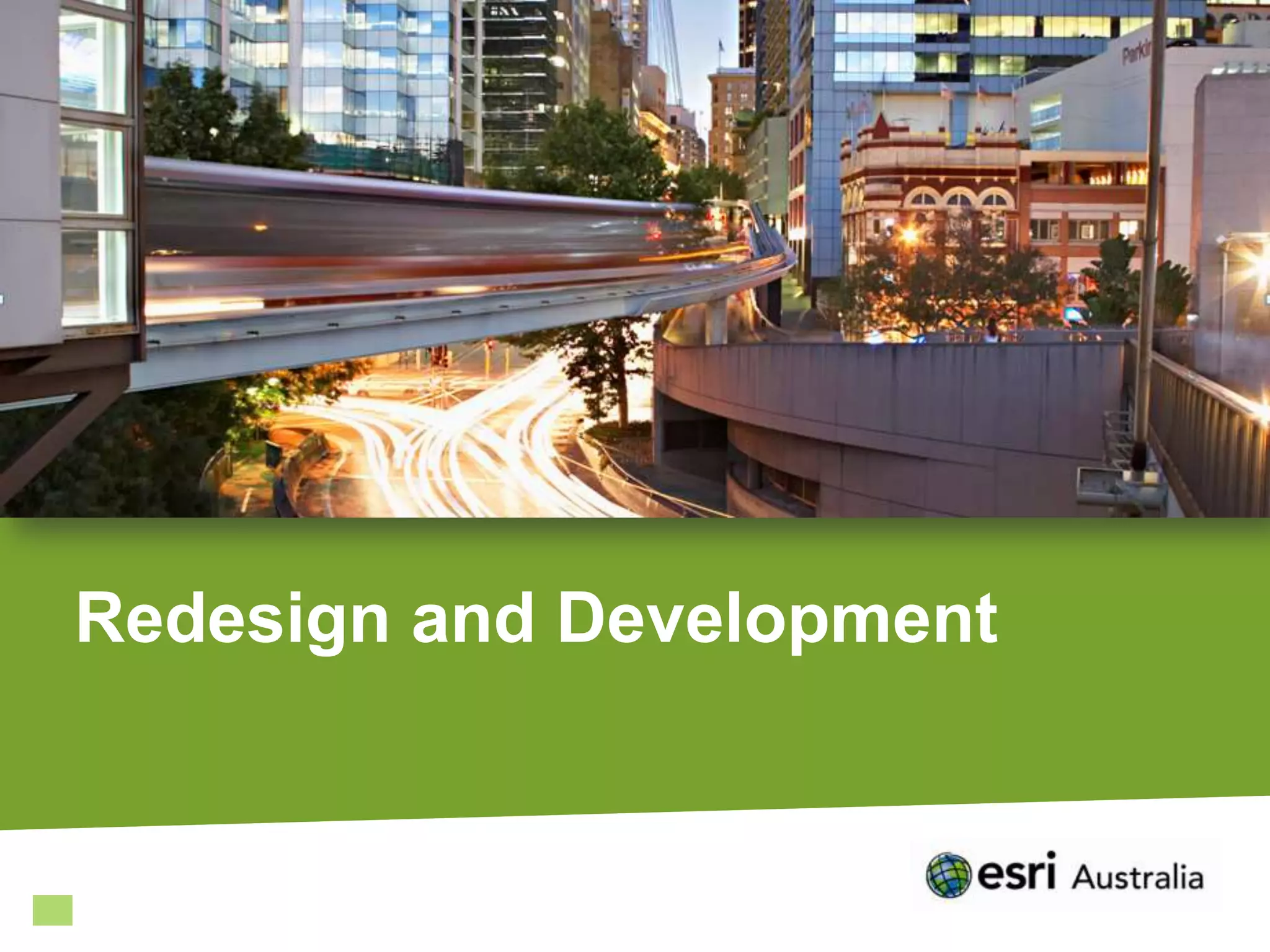 Redesign and Development
 