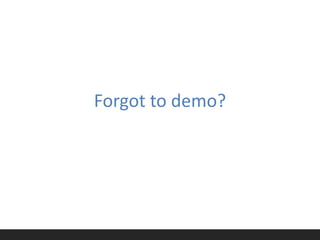 Forgot to demo?
 