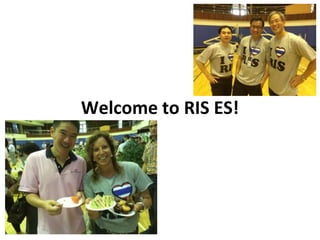 Welcome to RIS ES! 
 