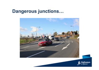 Dangerous junctions…
 