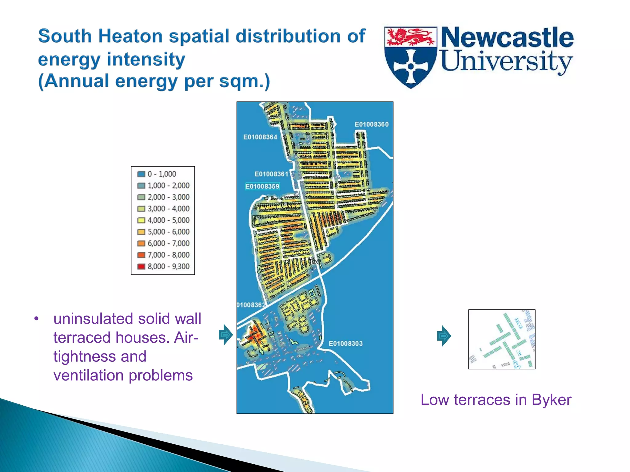 • uninsulated solid wall
terraced houses. Air-
tightness and
ventilation problems
Low terraces in Byker
 