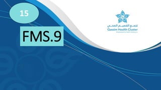FMS.9
15
 