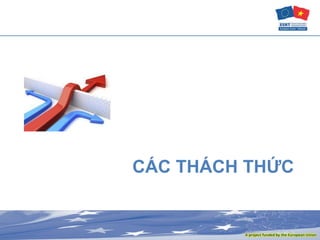 CÁC THÁCH THỨC
 