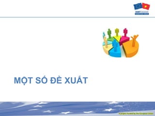 MỘT SỐ ĐỀ XUẤT
 