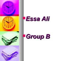 Essa AliEssa Ali
Group BGroup B
 