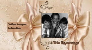 Velhos tempos,Velhos tempos,
belos dias. belos dias. 
Velhos tempos,Velhos tempos,
belos dias. belos dias. 
 