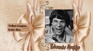 Velhos tempos,Velhos tempos,
belos dias. belos dias. 
Velhos tempos,Velhos tempos,
belos dias. belos dias. 
 