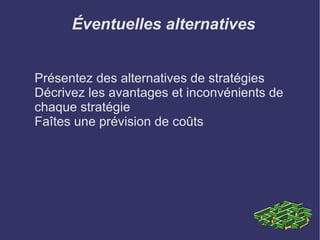 Informations à retirer des expériences passées