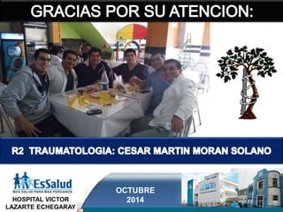 HOSPITAL VICTOR 
LAZARTE ECHEGARAY 
OCTUBRE 
2014 
