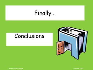 Coleman’s Classroom www.clmn.net
Prediction
Suggest what MAY happen in the
future
Provide POSSIBLE consequences
Ideas come from YOUR logic
and thought processes...
 