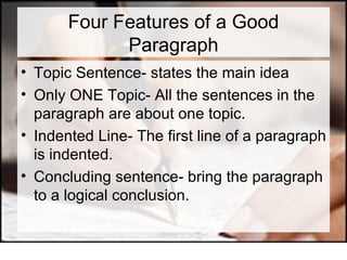 features of a good paragraph