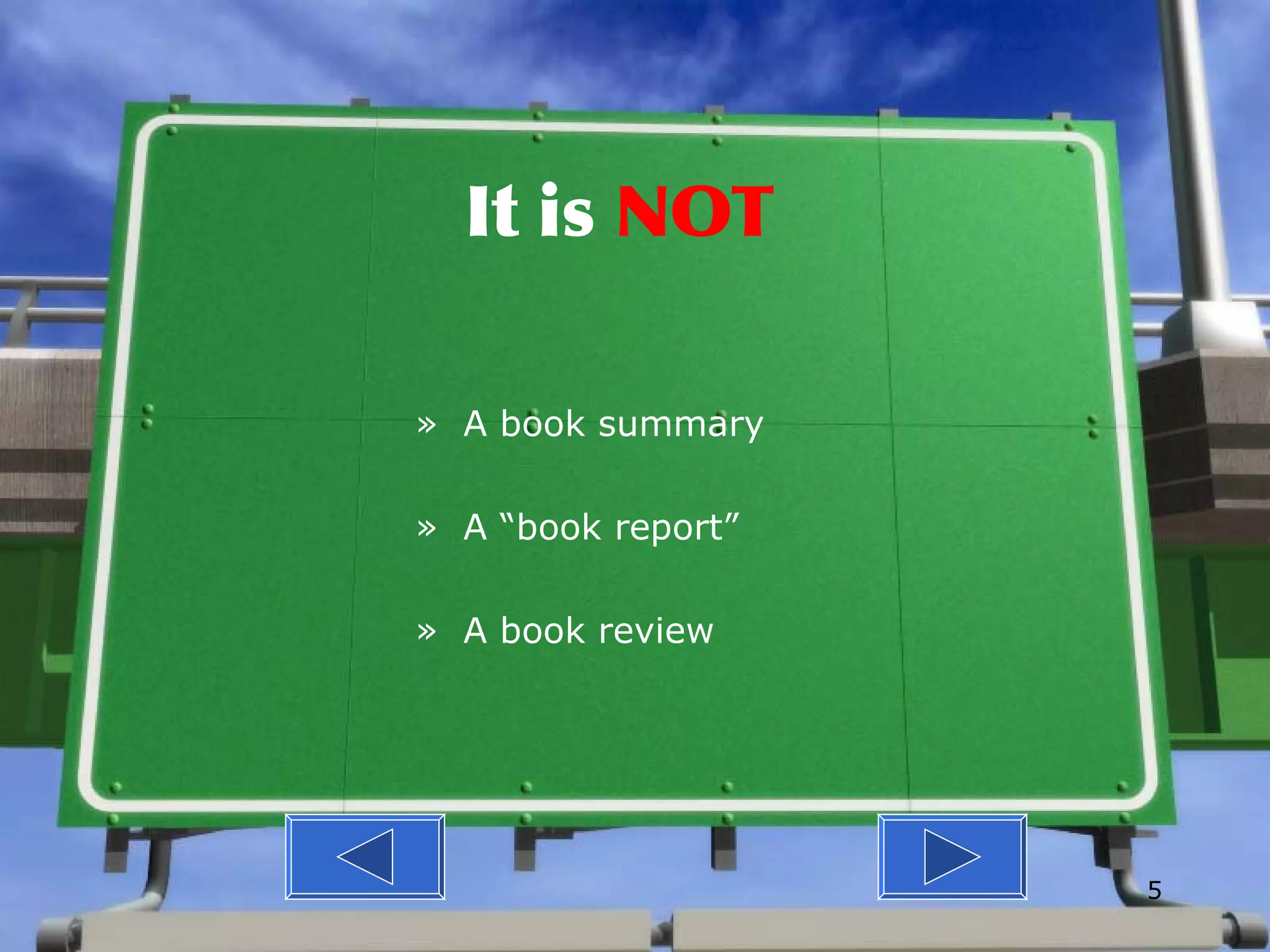 It is  NOT A book summary A “book report” A book review 