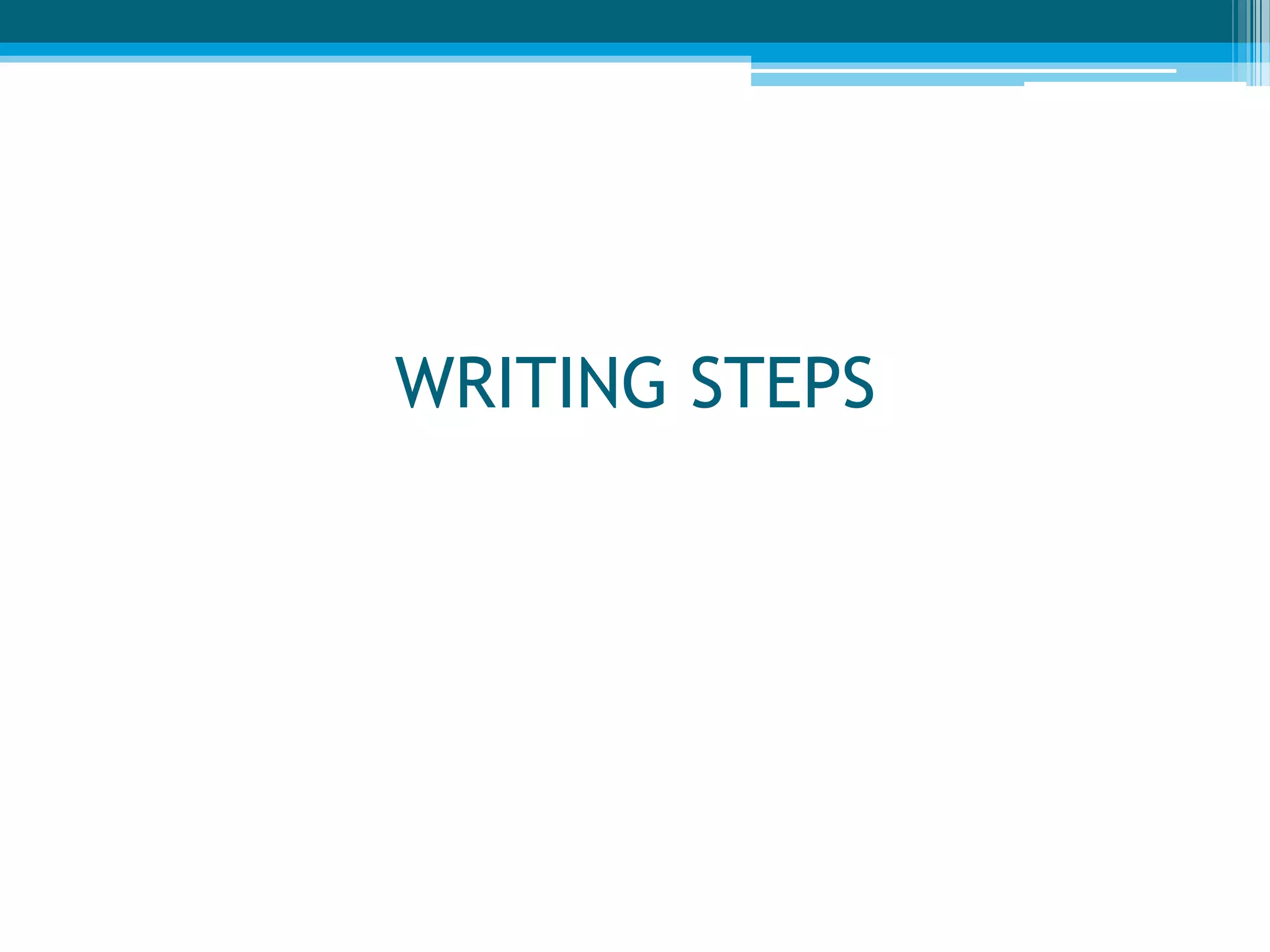 WRITING STEPS