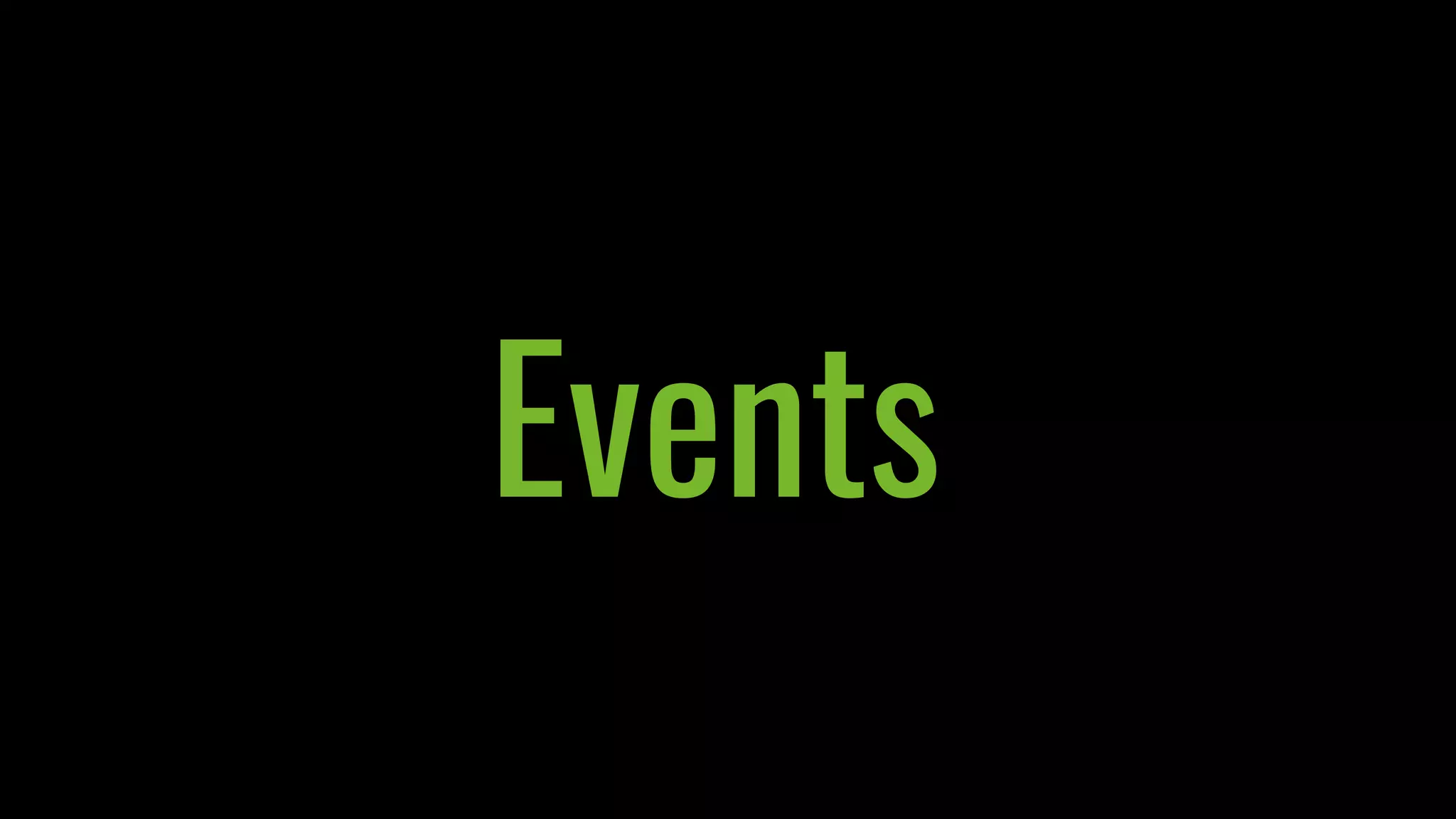Events
 