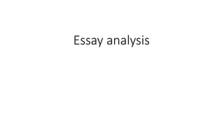 Essay analysis
 