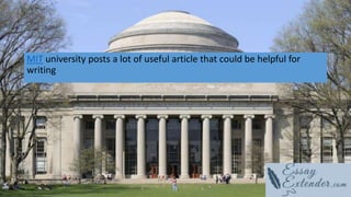 MIT university posts a lot of useful article that could be helpful for
writing
 