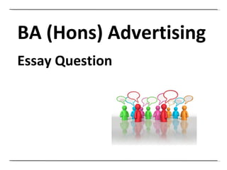 BA (Hons) Advertising Essay Question 