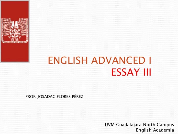 Essay In English For Students Computer Science Essays also Essays On Health Care Essay Iii Advanced English I Uvm Guadalajara Norte Sample Business Essay