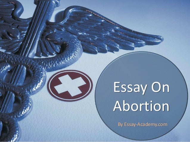 Anti abortion essays