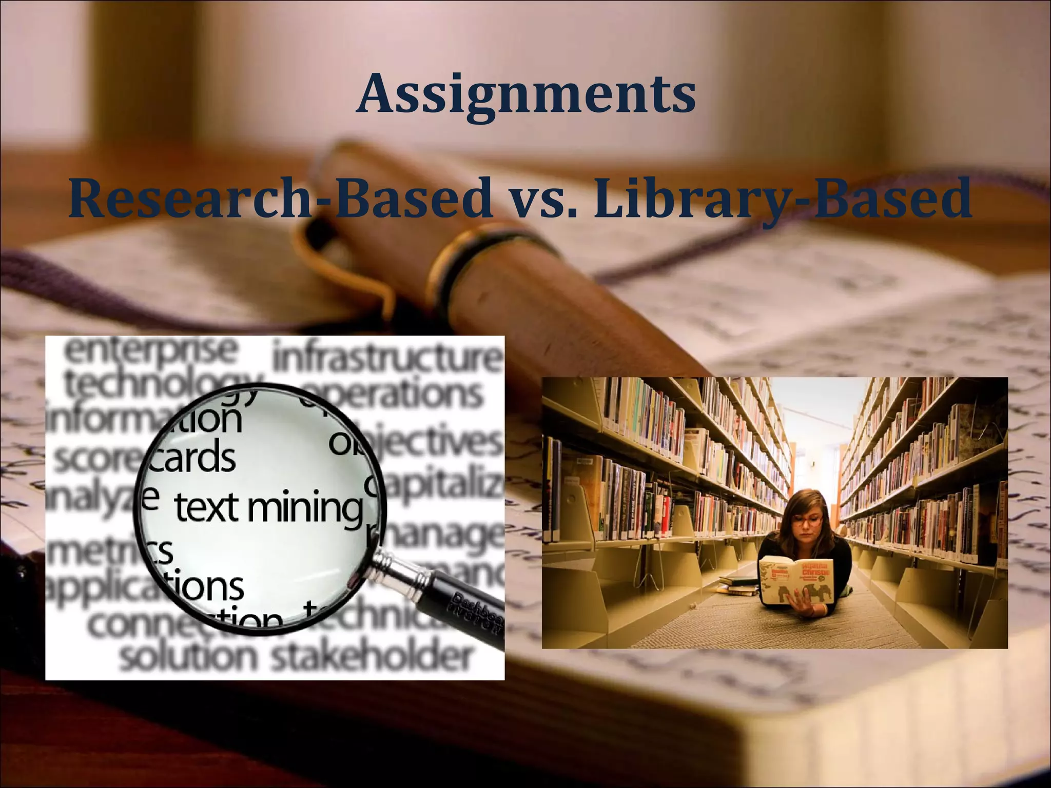 Research
Primary          Secondary
 