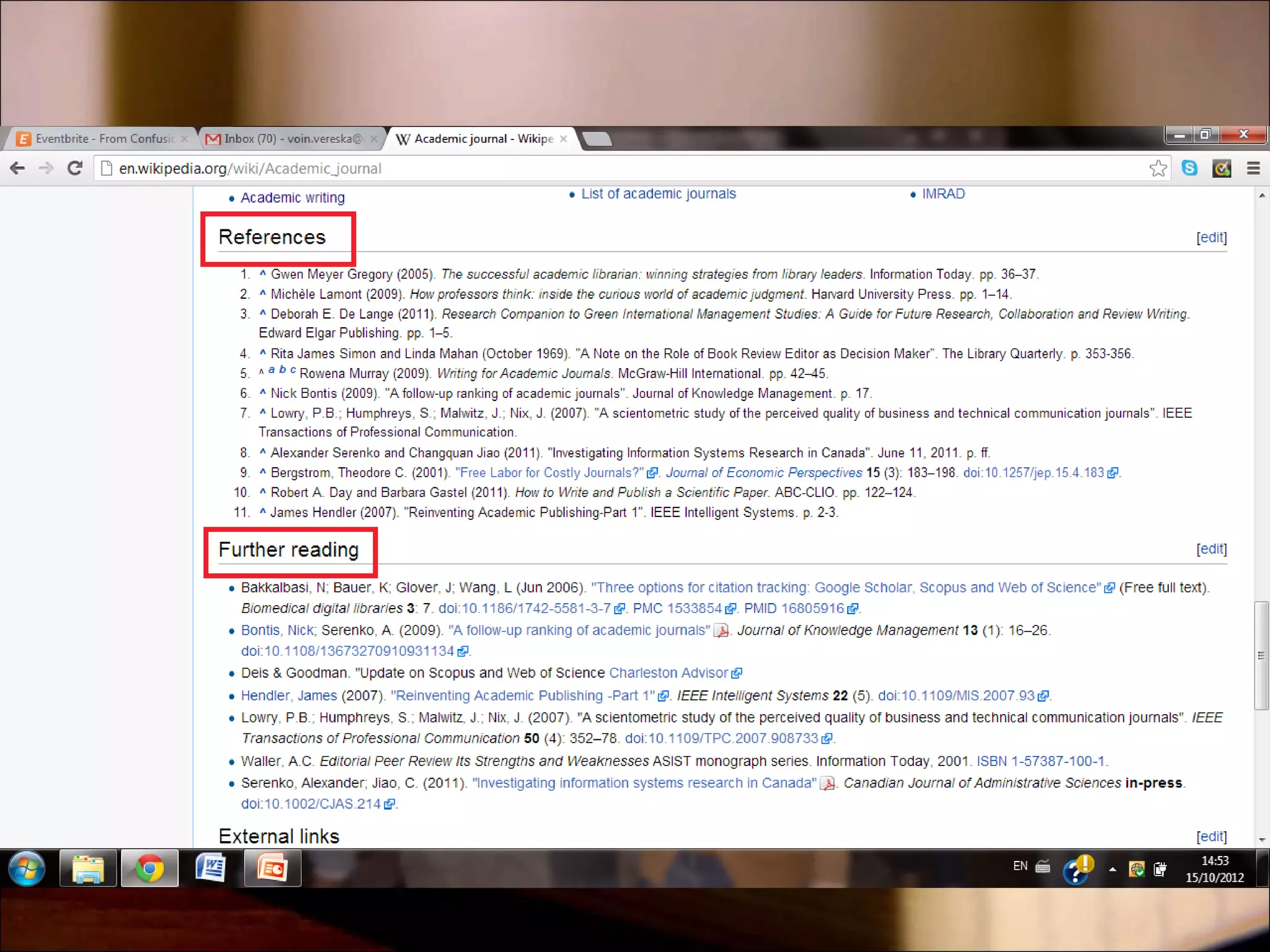 Research


 Textbooks and their chapters
  (theory)

 Research articles and conference
  papers (application of theory in
  practice)
 