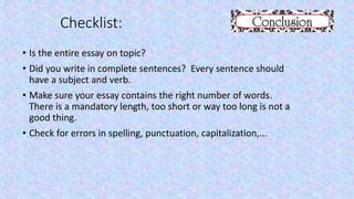Formal 
Writing 
Rules 
• Do not use the first or second person (I, my, we, us), unless the 
instructions specifically ask...