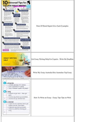 Parts Of Book Report Give Each Examples
Get Essay Writing Help For Experts - Write On Deadline
Write My Essay Australia Hire Australias Top Essay
How To Write an Essay - Essay Tips Tips on Writi
 