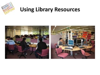 Using Library Resources
 
