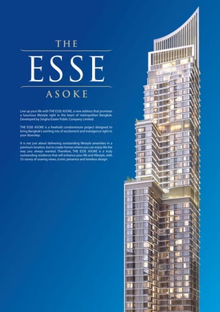 The ESSE Asoke 