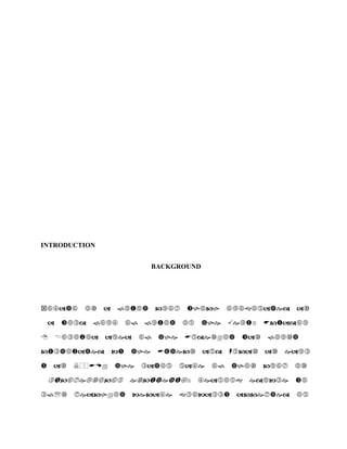 









INTRODUCTION
BACKGROUND









 