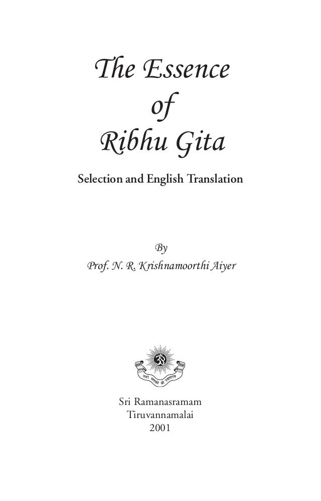 essence of ribhu gita essay Buy the ribhu gita by (isbn: 9788182880887) from amazon's book store everyday low prices and free delivery on eligible orders. essence of ribhu gita essay Buy the ribhu gita by (isbn: 9788182880887) from amazon's book store everyday low prices and free delivery on eligible orders.