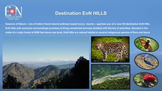EoN Hills-A New Hill Station in India