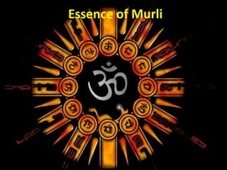 Essence of Murli 