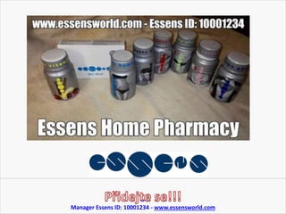 Essens Home Pharmacy
K2Pharm
Manager Essens ID: 10001234 - www.essensworld.com
 