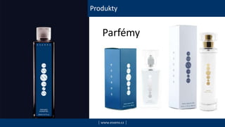 Produkty
| www.essens.cz |
Parfémy
 