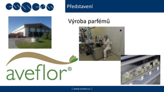 Představení
Výroba parfémů
| www.essens.cz |
 