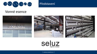 Představení
| www.essens.cz |
Vonné esence
 