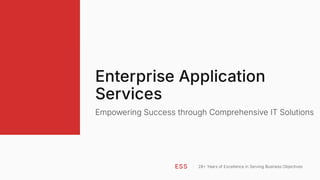 Enterprise Application Services: Comprehensive IT Solutions for ...
