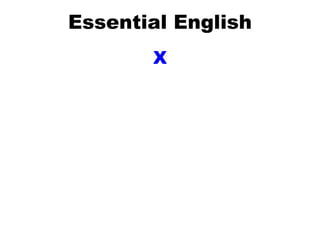 Essential English X 