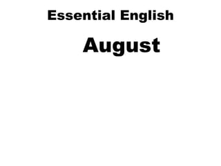Essential English August 