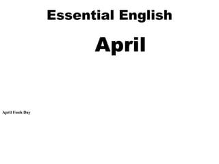 Essential English April April Fools Day 