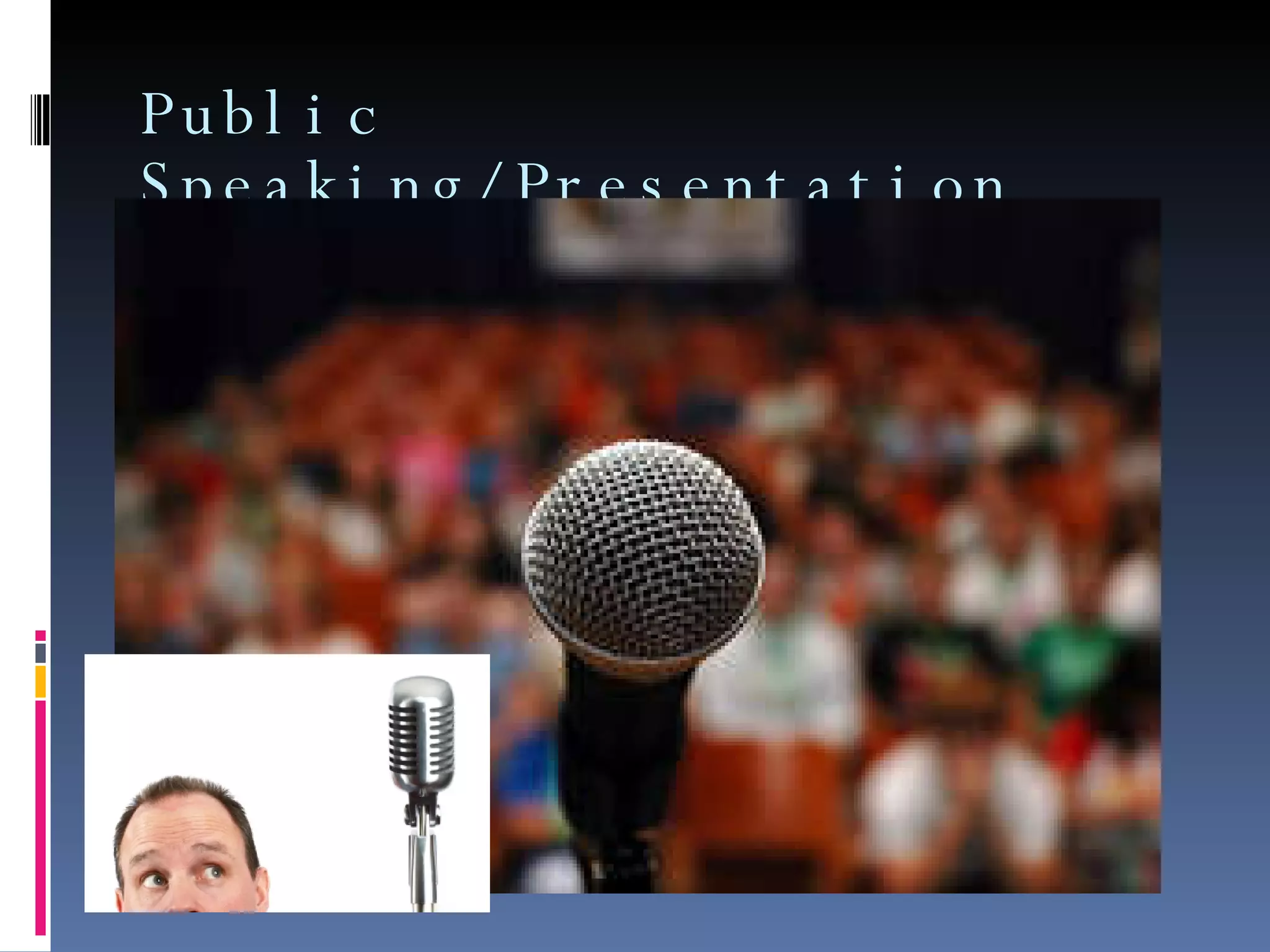 Public Speaking/Presentation