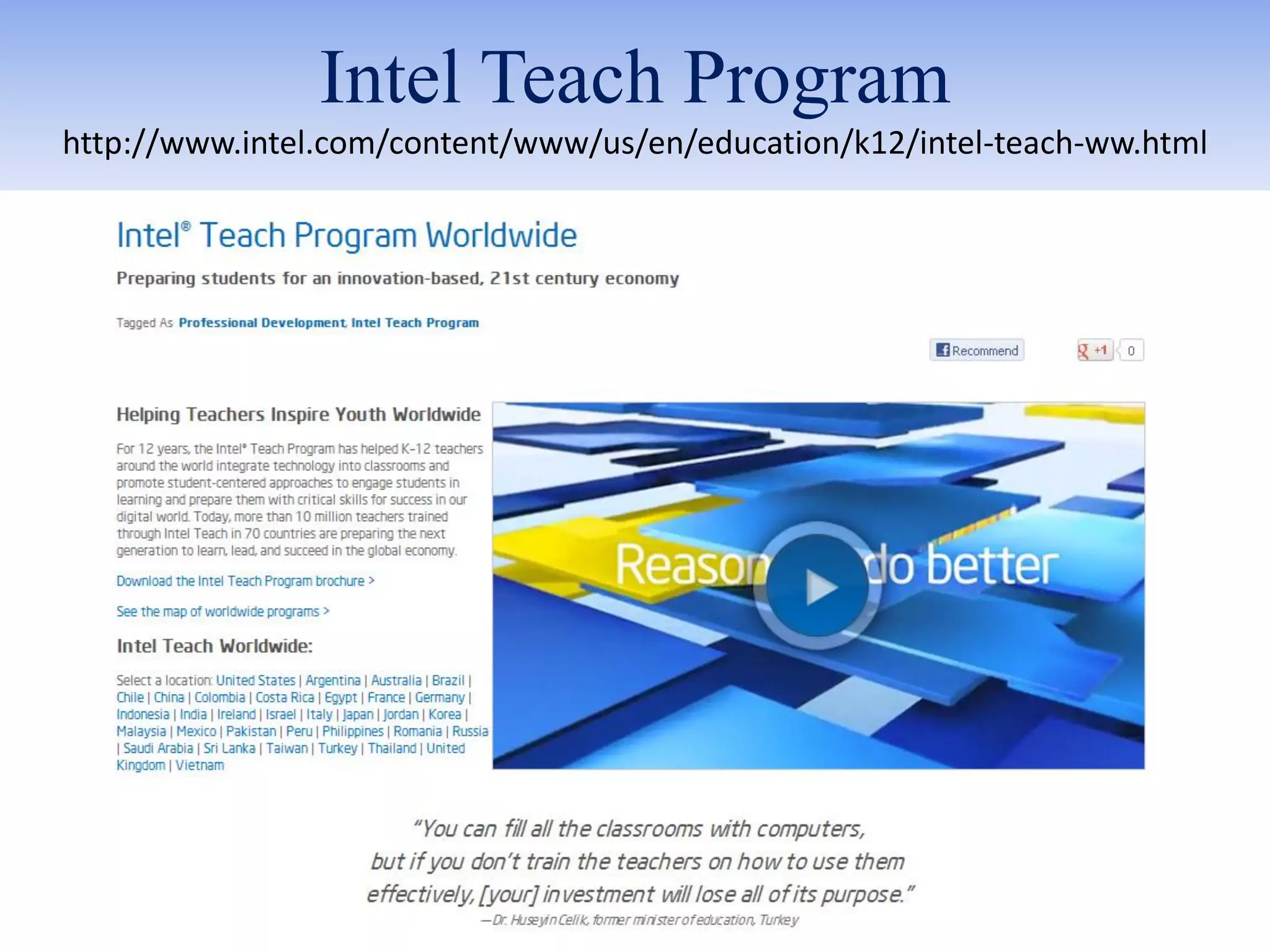 Intel Teach Program
http://www.intel.com/content/www/us/en/education/k12/intel-teach-ww.html
 