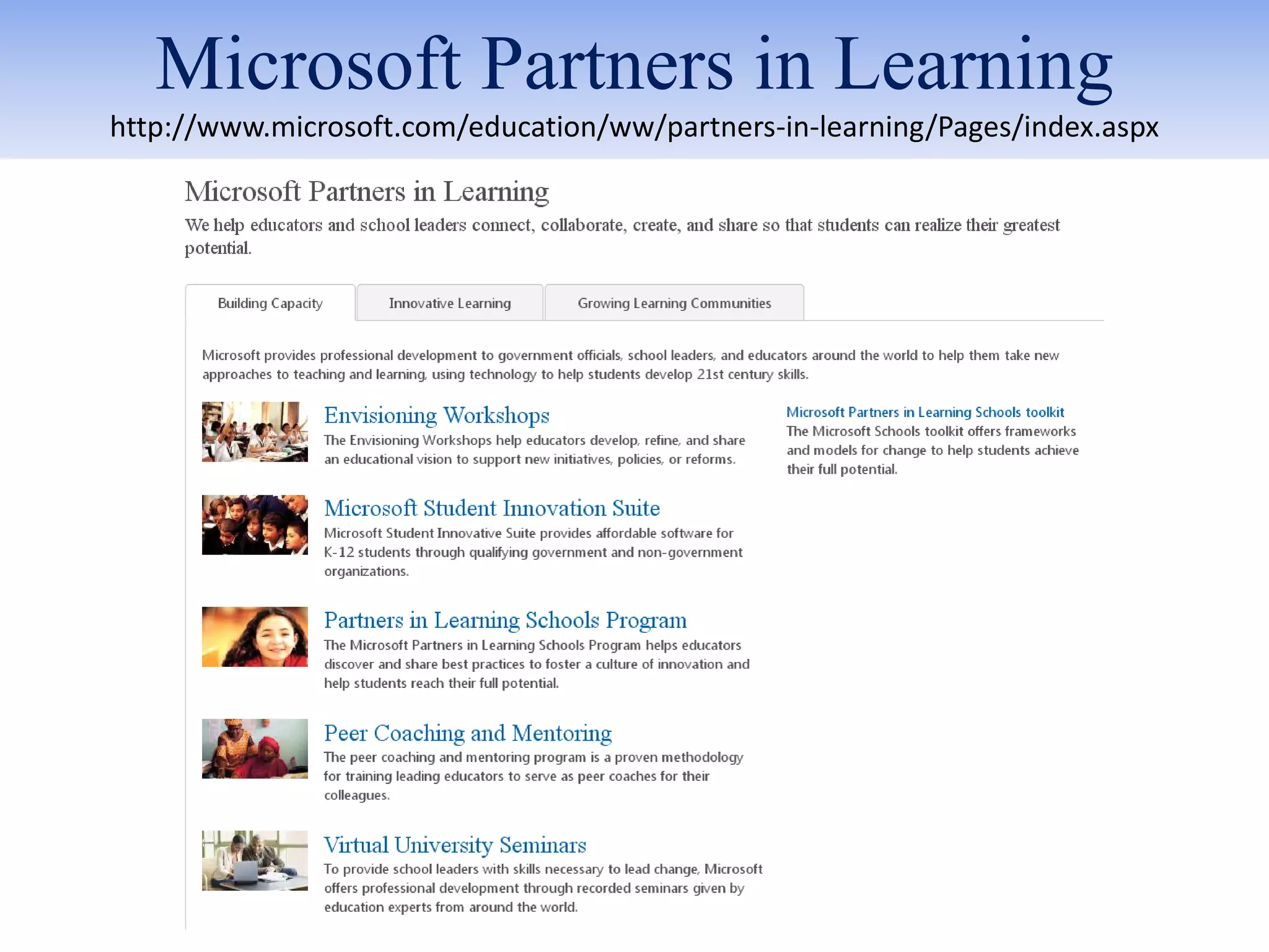 Microsoft Partners in Learning
http://www.microsoft.com/education/ww/partners-in-learning/Pages/index.aspx
 