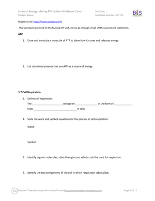 Blog resource: http://tinyurl.com/6cu7yvh        <br /> This workbook is printed for the Making ATP unit. As you go through, check off the assessment statements.<br />ATP<br />,[object Object]