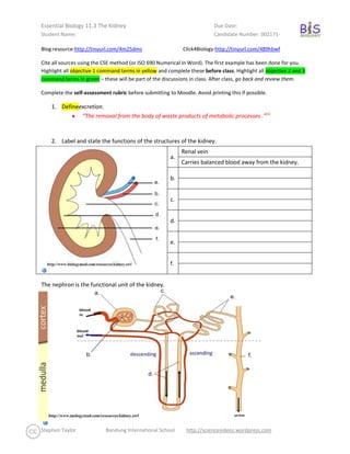 Blog resource: http://tinyurl.com/4m25dms               Click4Biology: http://tinyurl.com/489hbwf <br />Cite all sources using the CSE method (or ISO 690 Numerical in Word). The first example has been done for you. Highlight all objective 1 command terms in yellow and complete these before class. Highlight all objective 2 and 3 command terms in green – these will be part of the discussions in class. After class, go back and review them. <br />Complete the self-assessment rubric before submitting to Moodle. Avoid printing this if possible. <br />,[object Object]