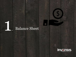 1. Balance Sheet
 